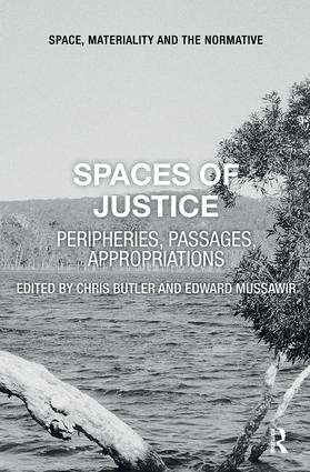 Spaces of Justice (Peripheries, Passages, Appropriations) - 9781138333468 by Chris Butler, Edward Mussawir, 9781138333468