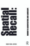 Spatial Recall (Memory in Architecture and Landscape) by Marc Treib, 9780415777360