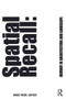 Spatial Recall (Memory in Architecture and Landscape) by Marc Treib, 9780415777360