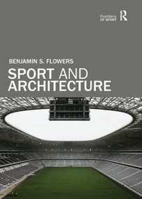 Sport and Architecture - 9781138369122 by Benjamin S. Flowers, 9781138369122