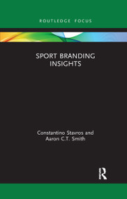 Sport Branding Insights - 9781032176727 by Constantino Stavros, Aaron C.T. Smith, 9781032176727