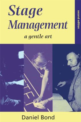 Stage Management (A Gentle Art) - 9780878300679 by Daniel Bond, 9780878300679