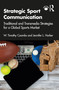 Strategic Sport Communication (Traditional and Transmedia Strategies for a Global Sports Market) - 9780367898724 by W. Timothy Coombs, Jennifer L. Harker, 9780367898724