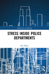 Stress Inside Police Departments - 9780367531799 by Jon Shane, 9780367531799