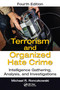 Terrorism and Organized Hate Crime (Intelligence Gathering, Analysis and Investigations, Fourth Edition) - 9781032096452 by Michael R. Ronczkowski, 9781032096452