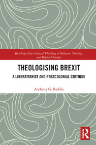 Theologising Brexit (A Liberationist and Postcolonial Critique) - 9780367786250 by Anthony G. Reddie, 9780367786250