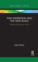Toni Morrison and the New Black (Reading God Help the Child) - 9781032095264 by Jaleel Akhtar, 9781032095264