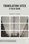 Translation Sites (A Field Guide) - 9781138232860 by Sherry Simon, 9781138232860