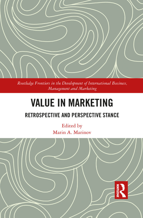 Value in Marketing (Retrospective and Perspective Stance) - 9781032084626 by Marin A. Marinov, 9781032084626