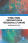 Verbal-Visual Configurations in Postcolonial Literature (Intermedial Aesthetics) - 9781032236339 by Birgit Neumann, Gabriele Rippl, 9781032236339
