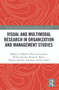 Visual and Multimodal Research in Organization and Management Studies - 9780367786847 by Markus Höllerer, Theo van Leeuwen, Dennis Jancsary, Renate Meyer, Thomas Hestbaek Andersen, Eero Vaara, 9780367786847
