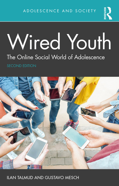 Wired Youth (The Online Social World of Adolescence) - 9780815378846 by Ilan Talmud, Gustavo Mesch, 9780815378846