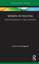 Women in Policing (Feminist Perspectives on Theory and Practice) - 9780367701826 by Emma Cunningham, 9780367701826