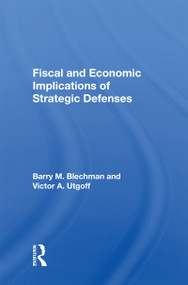 Fiscal And Economic Implications Of Strategic Defenses by Barry M Blechman, 9780367156435
