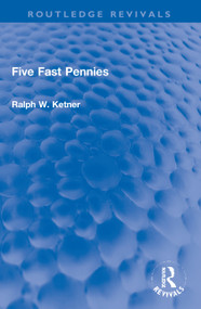 Five Fast Pennies - 9780367756727 by Ralph W. Ketner, 9780367756727