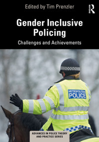 Gender Inclusive Policing (Challenges and Achievements) - 9781032251585 by Tim Prenzler, 9781032251585