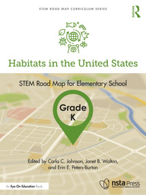 Habitats in the United States, Grade K (STEM Road Map for Elementary School) - 9781032579252 by Carla C. Johnson, Janet B. Walton, Erin E. Peters-Burton, 9781032579252