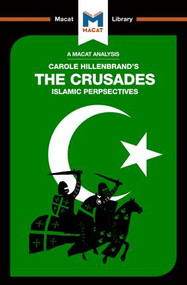 An Analysis of Carole Hillenbrand's The Crusades (Islamic Perspectives) - 9781912128242 by Robert Houghton, Damien Peters, 9781912128242