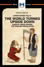 An Analysis of Christopher Hill's The World Turned Upside Down (Radical Ideas During the English Revolution) - 9781912128440 by Harman Bhogal, Liam Haydon, 9781912128440