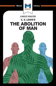 An Analysis of C.S. Lewis's The Abolition of Man - 9781912127290 by Ruth Jackson, Brittany Pheiffer Noble, 9781912127290