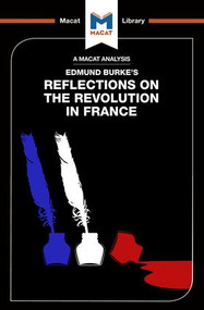 An Analysis of Edmund Burke's Reflections on the Revolution in France by Riley Quinn, 9781912127931