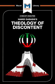 An Analysis of Hamid Dabashi's Theology of Discontent (The Ideological Foundation of the Islamic Revolution in Iran) - 9781912127993 by Magdalena C. Delgado, Bryan Gibson, 9781912127993