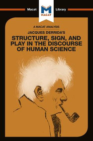 An Analysis of Jacques Derrida's Structure, Sign, and Play in the Discourse of the Human Sciences - 9781912453078 by Tim Smith-Laing, 9781912453078