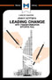 An Analysis of John P. Kotter's Leading Change - 9781912127221 by Yaamina Salman, Nick Broten, 9781912127221