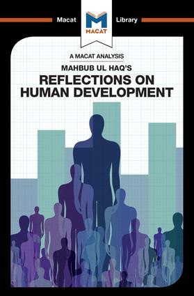 An Analysis of Mahbub ul Haq's Reflections on Human Development by Riley Quinn, 9781912128235