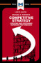 An Analysis of Michael E. Porter's Competitive Strategy (Techniques for Analyzing Industries and Competitors) - 9781912128808 by Pádraig Belton, 9781912128808