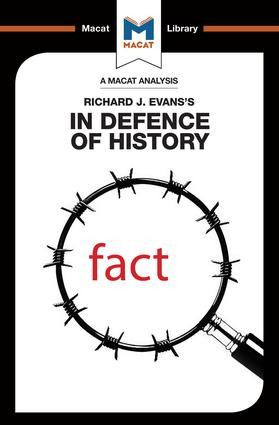 An Analysis of Richard J. Evans's In Defence of History by Nicholas Piercey, Tom Stammers, 9781912128778