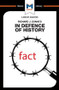 An Analysis of Richard J. Evans's In Defence of History by Nicholas Piercey, Tom Stammers, 9781912128778