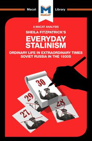 An Analysis of Sheila Fitzpatrick's Everyday Stalinism (Ordinary Life in Extraordinary Times: Soviet Russia in the 1930s) - 9781912128105 by Victor Petrov, Riley Quinn, 9781912128105