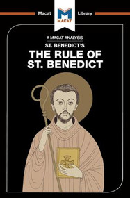 An Analysis of St. Benedict's The Rule of St. Benedict - 9781912127467 by Benjamin Laird, 9781912127467