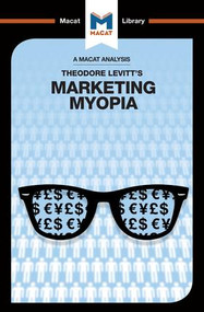 An Analysis of Theodore Levitt's Marketing Myopia - 9781912127337 by Monique Diderich, Elizabeth Mamali, 9781912127337