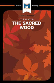 An Analysis of T.S. Eliot's The Sacred Wood (Essays on Poetry and Criticism) - 9781912127412 by Rachel Teubner, 9781912127412