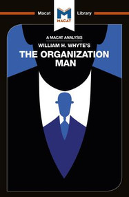 An Analysis of William H. Whyte's The Organization Man - 9781912453023 by Nikki Springer, 9781912453023