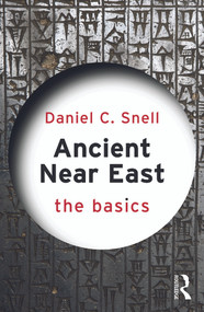 Ancient Near East: The Basics - 9780415656986 by Daniel C. Snell, 9780415656986