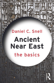 Ancient Near East: The Basics - 9780415656986 by Daniel C. Snell, 9780415656986