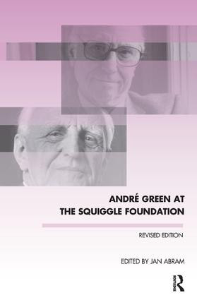 Andre Green at the Squiggle Foundation - 9781782203902 by Jan Abram, 9781782203902