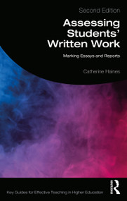 Assessing Students' Written Work (Marking Essays and Reports) - 9780367350833 by Catherine Haines, 9780367350833
