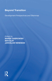 Beyond Transition (Development Perspectives and Dilemmas) - 9781138356603 by Ben Slay, Marek Dabrowski, Jaroslaw Neneman, 9781138356603