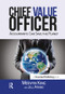 The Chief Value Officer (Accountants Can Save the Planet) - 9781783532933 by Mervyn King, Jill Atkins, 9781783532933