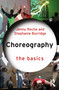 Choreography: The Basics by Jenny Roche, Stephanie Burridge, 9780367896164
