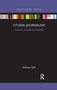 Citizen Journalism (Practices, Propaganda, Pedagogy) - 9781032338651 by Melissa Wall, 9781032338651