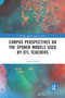 Corpus Perspectives on the Spoken Models used by EFL Teachers - 9781032337746 by Angela Farrell, 9781032337746