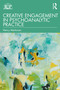 Creative Engagement in Psychoanalytic Practice by Henry Markman, 9781032077239