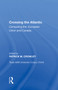 Crossing the Atlantic (Comparing the European Union and Canada) - 9781138356788 by Patrick M. Crowley, 9781138356788