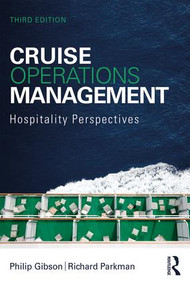 Cruise Operations Management (Hospitality Perspectives) - 9781138505179 by Philip Gibson, Richard Parkman, 9781138505179