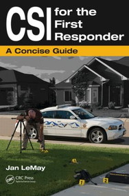 CSI for the First Responder (A Concise Guide) - 9781439819227 by Jan LeMay, 9781439819227
